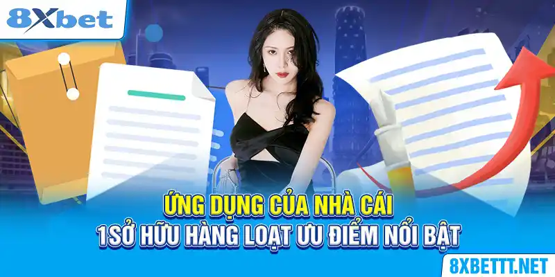 Tải App 8XBET - Cánh Cổng Mở Ra Thiên Đường Cá Cược Đỉnh Cao 5 Ứng dụng của nhà cái sở hữu hàng loạt ưu điểm nổi bật