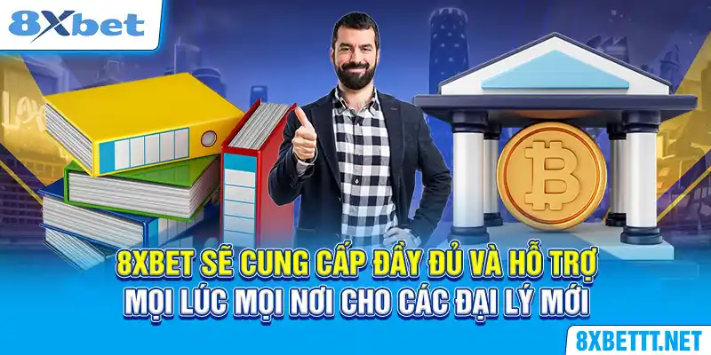 Đăng Ký Đại Lý - Cơ Hội Làm Việc Xanh Chín Tại 8XBET 5 8XBET sẽ cung cấp đầy đủ và hỗ trợ mọi lúc mọi nơi cho các đại lý mới