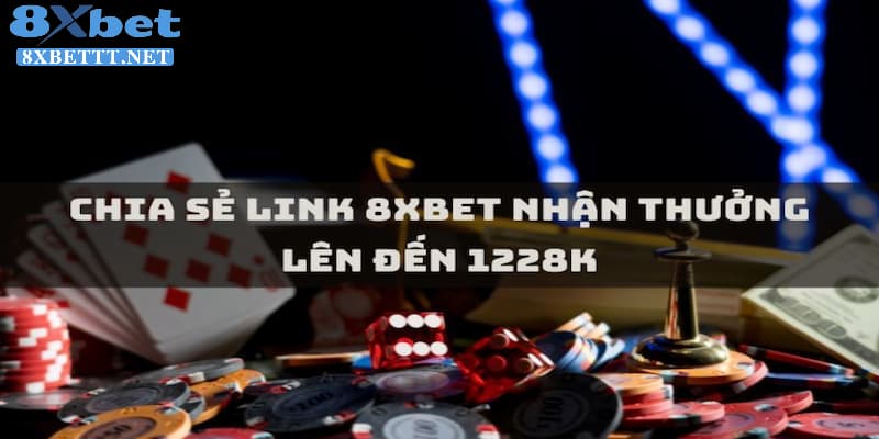 8XBET - Chia Sẻ Trên Mạng Xã Hội Và Nhận Thưởng Lên Đến 1.288K 7 Hệ thống 8XBET khuyến mãi không giới hạn cho thành viên